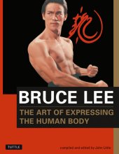 book Bruce Lee The Art of Expressing the Human Body (Bruce Lee Library)