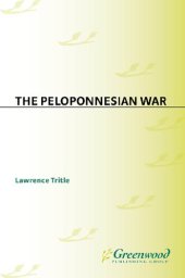 book The Peloponnesian War (Greenwood Guides to Historic Events of the Ancient World)