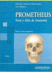 book Prometheus. Texto y atlas de anatomía. Tomo 3: Cabeza y Neuroanatomía (Prometheus texto y atlas de anatomia/ Prometheus Textbook and Anatomy Atlas)