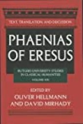 book Phaenias of Eresus: Text, Translation, and Discussion