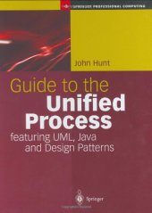 book Guide to the unified process featuring UML, Java, and design patterns