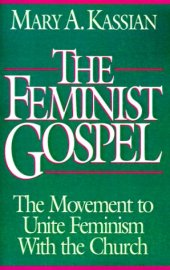 book The Feminist Gospel: The Movement to Unite Feminism With the Church