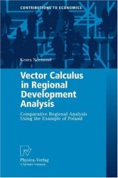 book Vector Calculus in Regional Development Analysis: Comparative Regional Analysis Using the Example of Poland