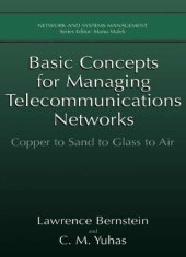 book Basic Concepts for Managing Telecommunications Networks: Copper to Sand to Glass to Air