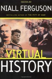 book Virtual History: Alternatives and Counterfactuals