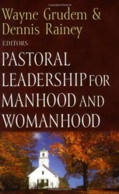 book Pastoral Leadership for Manhood and Womanhood