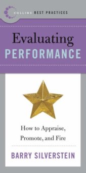 book Best Practices: Evaluating Performance: How to Appraise, Promote, and Fire