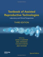 book Textbook of Assisted Reproductive Technologies: Laboratory and Clinical Perspectives