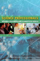 book Science Professionals: Master's Education for a Competitive World