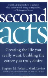 book Second Acts: Creating the Life You Really Want, Building the Career You Truly Desire