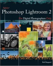 book Adobe Photoshop Lightroom 2 for Digital Photographers Only