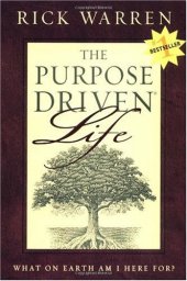 book The purpose-driven life: what on earth am I here for?