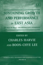 book Sustaining Growth And Performance In East Asia: The Role Of Small And Medium Sized Enterprises