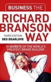 book Business the Richard Branson Way: 10 Secrets of  the World's Greatest Brand Builder