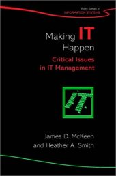 book Making IT Happen: Critical Issues in IT Management