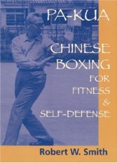 book Pa kua: Chinese boxing for fitness & self-defense