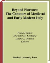 book Beyond Florence: The Contours of Medieval and Early Modern Italy