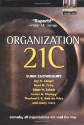 book Organization 21C: Someday All Organizations Will Lead This Way