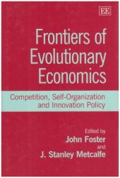 book Frontiers of Evolutionary Economics: Competition, Self-Organization, and Innovation Policy