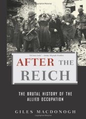 book After the Reich: The Brutal History of the Allied Occupation