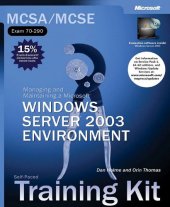 book MCSA/MCSE Self-Paced Training Kit (Exam 70-290): Managing and Maintaining a Microsoft Windows Server 2003 Environment: Managing and Maintaining a Microsoft Windows Server(tm) 2003 Environment