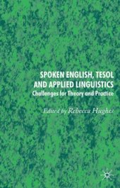 book Spoken English,  TESOL and Applied Linguistics: Challenges for Theory and Practice