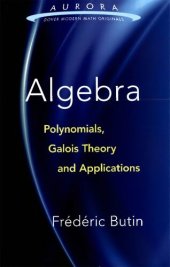 book Algebra: Polynomials, Galois Theory and Applications (Aurora: Dover Modern Math Originals)