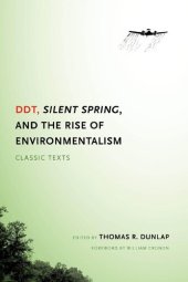 book DDT, Silent Spring, and the Rise of Environmentalism: Classic Texts (Weyerhaeuser Environmental  Classics)