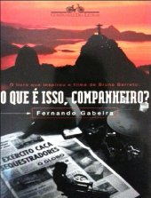 book O que é isso, companheiro?