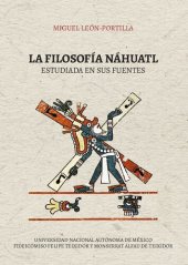 book La filosofía náhuatl estudiada en sus fuentes