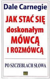 book Jak stać się doskonałym mówcą i rozmówcą