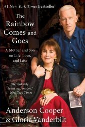 book The Rainbow Comes and Goes: A Mother and Son on Life, Love, and Loss