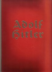 book Cigaretten Bilderdienst, Heinrich Hoffmann - Adolf Hitler - Bilder aus dem Leben des Fuehrers