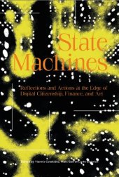 book State Machines: Reflections and Actions at the Edge of Digital Citizenship, Finance, and Art