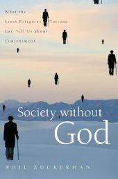 book Society without God: What the Least Religious Nations Can Tell Us About Contentment