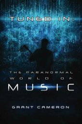 book Tuned-In: The Paranormal World of Music