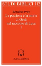 book La passione e la morte di Gesù nel racconto di Luca