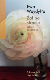 book Żal po stracie. Lekcje akceptacji