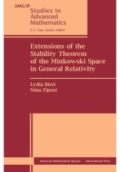 book Extensions of the Stability Theorem of the Minkowski Space in General Relativity