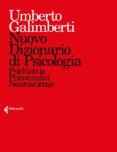 book Nuovo dizionario di psicologia. Psichiatria, psicoanalisi, neuroscienze