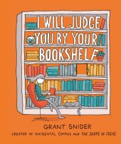 book I Will Judge You by Your Bookshelf