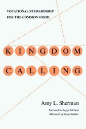 book Kingdom Calling: Vocational Stewardship for the Common Good