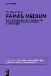 book Famas Medium: Zur Theorie der Zeitung in Deutschland zwischen dem 17. und dem mittleren 19. Jahrhundert