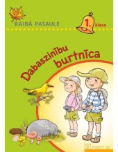 book RAIBĀ PASAULE 1. KLASE. Dabaszinību burtnīca