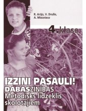 book iZZINI PASAULI! Dabaszinības. 4. klase. Metodisks līdzeklis skolotājiem