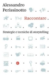 book Raccontare. Strategie e tecniche di storytelling