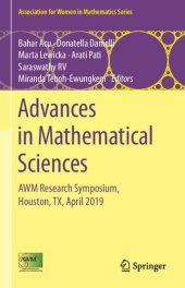 book Advances in Mathematical Sciences: AWM Research Symposium, Houston, TX, April 2019 (Association for Women in Mathematics Series (21))