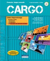 book Cargo : français, langue seconde, 2e cycle du secondaire : activités variées, grammaire, vocabulaire