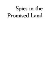 book Spies in the Promised Land: Iser Harel and the Israeli Secret Service