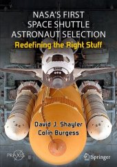 book NASA's First Space Shuttle Astronaut Selection: Redefining the Right Stuff